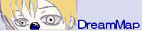 Dream Map �l
�C���X�g�E�u���O�E�`���b�g�E�r�r���F�X�B
���q�����W���E���L�������B�S�����l�n���߁H